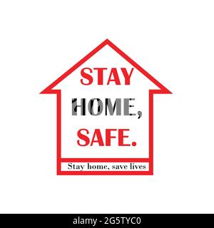 Symbol „zu Hause bleiben“. Stayhome-Kampagne zur Prävention von pandemischen Coronaviren. Der Ausdruck „Zuhause bleiben, sicher bleiben“ Stock Vektor