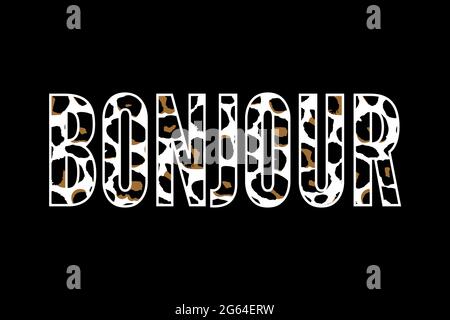 Dekorativer BONJOUR HELLO Text mit Leopardenhaut Stock Vektor