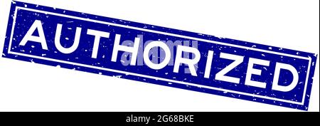 Grunge blau autorisierten Wort square Gummidichtung Stempel auf weißem Hintergrund Stock Vektor