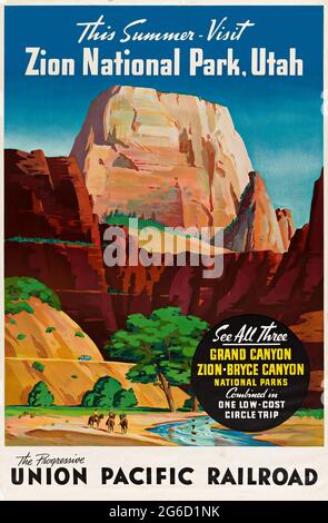 Reiseplakat: Diesen Sommer – BESUCH / ZION NATIONAL PARK, UTAH. Ca. 1930er Jahre. Die progressive UNION PACIFIC EISENBAHN. Stockfoto