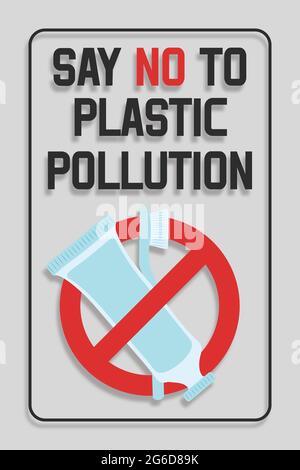 Einweg-Kunststoff. Verbot von Zahnbürsten und Zahnpasta-Tuben aus Kunststoff. Sagen Sie Nein zur Plastikverschmutzung. Konzept für Verschmutzungsproblemen. Stock Vektor