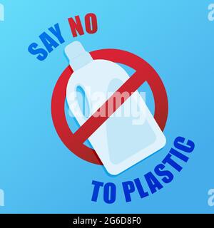 Sagen Sie Nein zu Plastik. Umweltplakat mit Text. Konzept für Verschmutzungsproblemen. Verbotsschild. Verwenden Sie eine Plastikflasche mit Reinigungsmittel oder flüssigem Pulver. Stockfoto
