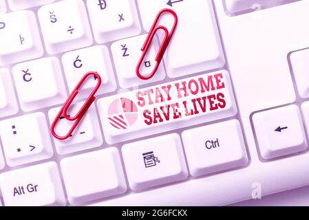 Handschrift Text Stay Home Save Lives. Geschäftskonzept verringert die Anzahl der infizierten Patienten, indem das Haus nicht verlassen Internet Browsing und Online Stockfoto