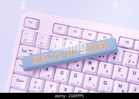 Konzeptionelle Bildunterschrift Hallo Oktober. Begrüßung im Business Showcase zur Begrüßung des 10. Monats des Jahres beim Tippen der Hintergrundgeschichte des Charakters Stockfoto