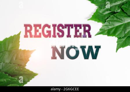 Schreiben Anzeige Text Jetzt registrieren. Business Showcase Name in einer offiziellen Liste Mitglied werden Registrieren Naturschutz-Ideen, Neu Stockfoto