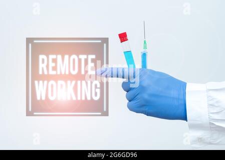 Konzeptionelle Anzeige Fernarbeiten. Wort für Stil, der es Profis ermöglicht, außerhalb eines Büro-Chemikers zu arbeiten, der Infection Cure, Doctor, präsentiert Stockfoto