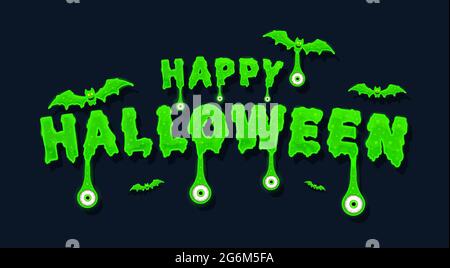 Gruseliger gruseliger Schleim für Sie Tapete. Fröhliches Halloween-Textbanner mit grünen Augen. Party Einladung Konzept in traditionellen Farben.Website gespenstisch, backg Stock Vektor