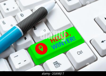 Konzeptionelle Bildunterschrift Hallo, Winter. Begrüßung für Business-Schaufenster wird verwendet, wenn die kalte Jahreszeit vergeht, indem ein neues Textverarbeitungsprogramm erstellt wird Stockfoto