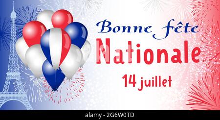 Staatsferien in Frankreich grüssen Konzept. Französische Inschrift Bonne Fete Nationale, Übersetzung Happy National Day. Bunte Luftballons und Feuerwerk ex Stock Vektor