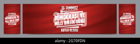 Minimalset für den türkischen Feiertag Demokrasi ve Milli Birlik Gunu 15 Temmus Übersetzung aus dem Türkischen: Der Tag der Demokratie und nationalen Einheit der Türkei, Stock Vektor