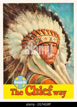 ‘The Chief Way’ 1947 Sante Fe Railroad Travel Poster zeigt ein Kopf- und Schulterporträt einer Indianerin mit Kopfschmuck, die den Betrachter direkt anstarrt. Der Flaggschiff-Streamliner-Personenzug Atchison, Topeka und Santa Fe Railway (ATSF) zwischen Chicago und Los Angeles wurde ‘Super Chief’ genannt, und der Name und die ikonischen Bilder dieses Plakats sind beide eine Anklebe an den Westen Amerikas. Kredit: Privatsammlung / AF Fotografie Stockfoto