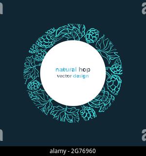 Hop Border. Vektorkegel, Blätter im Kreis. Skizzendarstellung, organisches Muster, Kunsthintergrund für Bierdruck, Pub. Farmbezeichnung Stock Vektor