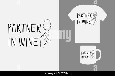 Partner in Wein, handgeschriebener Schriftzug mit einer Linienzeichnung, lustiger Wein, Alkohol, Trinkdesign, T-Shirt-Design für cricut Stock Vektor
