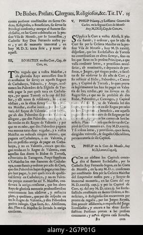 Constitutions y Altres Drets de Cathalunya, compilats en virtut del Capítol de Cort LXXXII, de las Corts per la S.C.Y.R. Majestat del rey Don Philip IV, nostre senyor celebradas en la ciutat de Barcelona any MDCII. (Verfassungen und andere Rechte Kataloniens, die gemäß dem Gerichtskapitel LXXXII der Gerichte unter dem Vorsitz von Philip V. erstellt wurden und die in der Stadt Barcelona abgehalten wurden. L 1702, S. Erster Band. Gedruckt im Haus von Joan Pau Martí und Joseph Llopis Estampers, 1704. Erstes Buch. Zu den Konstitutionen Kataloniens. Über Bischöfe, Prälaten, Kleriker und Ordensleute. Philipp II. (1527-1598) PR Stockfoto