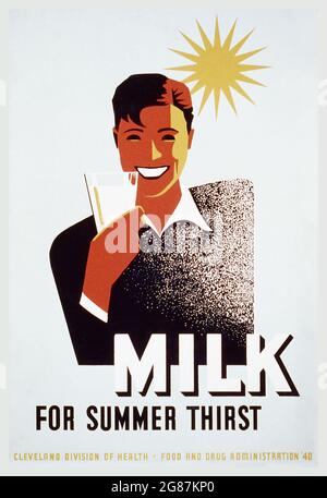 Milch für Sommerdurst – Poster für die Cleveland Division of Health Promoting Milk. WPA – Works Progress Administration-Poster. 1940. Stockfoto