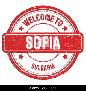WILLKOMMEN IN SOFIA - BULGARIEN, Worte auf roter grungy Marke geschrieben Stockfoto