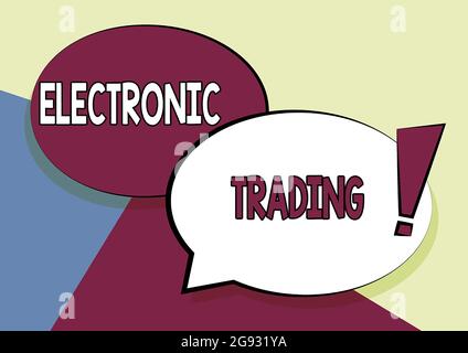 Schreiben Anzeigetext Electronic Trading, Business Overview Methode des elektronischen Handels von Finanzderivaten zwei bunte überlappende Rede B Stockfoto
