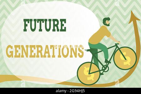 Textunterschrift mit einer Darstellung zukünftiger Generationen. Wort für Generationen nach der derzeit lebenden Generation man Drawing Riding Bicycle mit Dollar Stockfoto