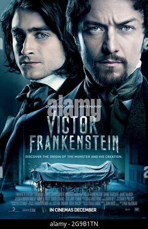 Victor Frankenstein (2015) unter der Regie von Paul McGuigan mit Daniel Radcliffe, James McAvoy und Jessica Brown Findlay. Adaption von Mary Shelleys klassischem Roman, erzählt aus der Sicht von Dr. Victor Frankensteins jungem Assistenten Igor. Stockfoto