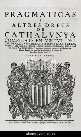 Pragmatik und andere Rechte Kataloniens. Constituciones y otros Derechos de Cataluña (Konstitutionen und andere Rechte Kataloniens), zusammengestellt nach dem Gerichtskapitel XXIV, der Gerichte unter dem Vorsitz von Philipp II., die Monzón im Dorf 1585 abgehalten wurden. Zweites Volume. Gedruckt im Haus von Joan Pau Marti und Joseph Llopis Estampers, 1704. Historische Militärbibliothek von Barcelona, Katalonien, Spanien. Stockfoto