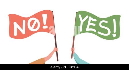 Hände halten Flaggen mit Nein und ja Flaggen Vektor flache Abbildung. Protestieren und Unterstützen von Spruchbändern. Soziale Bewegung, Treffen, Demonstration, Aktivismus, Wahlkonzept. Stock Vektor
