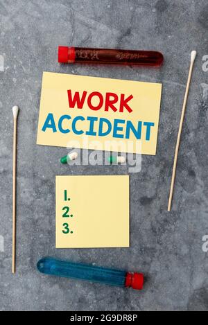Hand schreiben Zeichen Arbeit Unfall. Geschäftsidee Fehler Verletzung ereignete sich am Arbeitsplatz immer verletzt Schreiben Rezept Medizin Labor-Tests Stockfoto