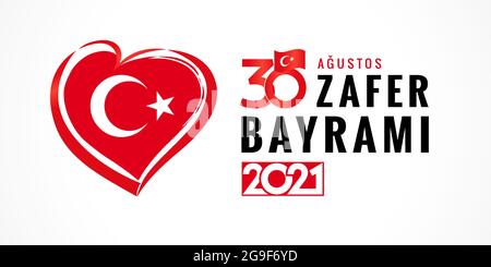 30 Augustos, Zafer Bayrami 2021 Plakat mit Herzemblem, türkischer Schriftzug - 30. August Feier des Siegestages. Nationalfeiertag in der Türkei, Banner Stock Vektor