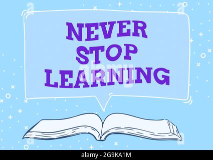 Inspiration zeigt Zeichen nie aufhören zu lernen. Geschäftskonzept kontinuierliche Weiterbildung und Techniken, um wettbewerbsfähig zu sein Open Book Illustration mit Stockfoto