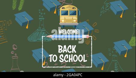 Bild des Begrüßungstextes zur Schule über Symbolen für Schulgegenstände auf grünem Hintergrund Stockfoto