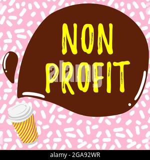 Schreiben mit Text Non Profit. Geschäftsidee eine Aktivität, die nicht in erster Linie für einen Gewinn erstellt oder durchgeführt wird Stockfoto