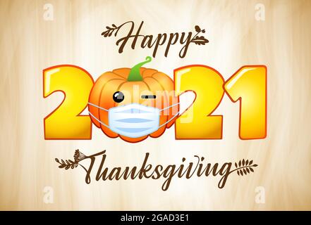 2021 Happy Thanksgiving Kalligraphie-Schriftzug mit Kürbis-Emoji in medizinischer Maske. Saisonales dekoratives Vektor-Banner mit leuchtend orangefarbenem Kürbis mit ha Stock Vektor
