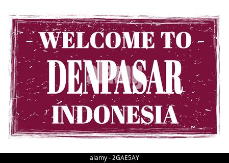 WILLKOMMEN IN DENPASAR - INDONESIEN, Worte auf violettem Rechteck Post-Stempel geschrieben Stockfoto