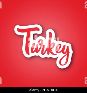 Tyrkey - handgeschriebener Name des Landes. Aufkleber mit Schriftzug in Papierschnitt-Optik. Vektordesign-Vorlage. Stock Vektor
