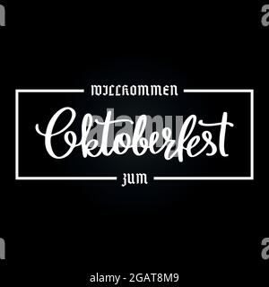 Handgeschriebener Schriftzug Oktoberfest auf schwarzem Hintergrund. Übersetzung Deutsche Inschriften: Willkommen zum Oktoberfest. Vektorgrafik. Stock Vektor