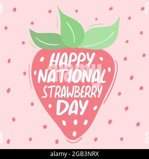 National Strawberry Day Februar 27 - Schriftzug Text. Rosa Erdbeere Doodle Vektor flache Illustration isoliert auf rosa Hintergrund. Vorlage für Einladung, Sommerkarte. Stock Vektor