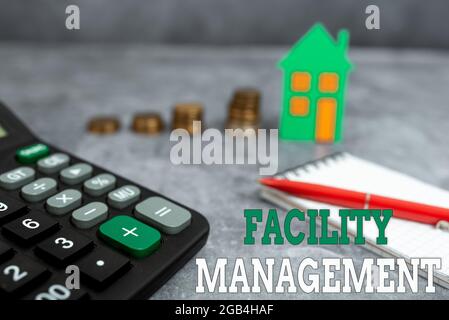 Handschriftschild Facility Management. Geschäftsidee Wartung einer Organisation s ist Gebäude und Ausrüstung Computing House Upgrade Budget, Neu Stockfoto