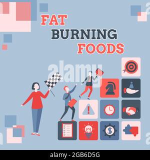 Textschild zeigt Fat Burning Foods, Business-Ansatz produzieren Fettabbau durch die Stimulierung des Stoffwechsels, um Appetit zu reduzieren Eingabe Office Arbeitsblatt Daten, L Stockfoto
