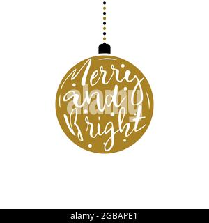 Weihnachtskugel mit Aufschrift Fröhlich und hell. Vektorgrafik. Stock Vektor