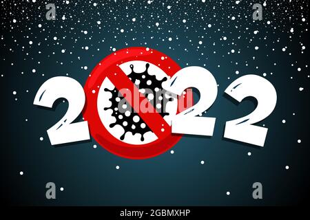 Frohes neues Jahr 2022 Plakat mit Schnee und Coronavirus COVID-19 Epidemie Stop-Zeichen. Weihnachtskarte ohne Pandemie-Vektor-Illustration Design-Vorlage Stock Vektor