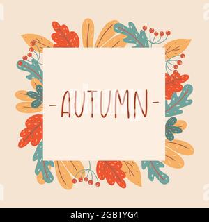 Herbst saisonaler Rahmen aus Blättern und Beeren. Vorlage für Bannerwerbung, Briefe, Notizblock. Helle Banner-Vektorgrafik Stock Vektor