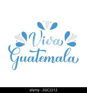 Viva Guatemala Long Live Guatemala Schriftzug auf Spanisch. Argentinischer Unabhängigkeitstag, der am 15. September gefeiert wird. Vektorvorlage für Typografie poste Stock Vektor