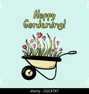 Frühlingskarte mit Happy Gardening Schriftzug Zitat. Doodle Tulpen Blumen in einer Schubkarre isoliert Vektor-Illustration. Niedliche Skizze für Gartengeschäft Logo, Typografie Poster. Stock Vektor