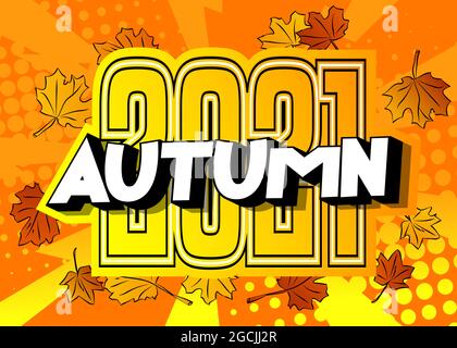 2021 Autumn - Comic Wort auf bunten Comics Hintergrund. Abstrakter saisonaler Text. Stock Vektor
