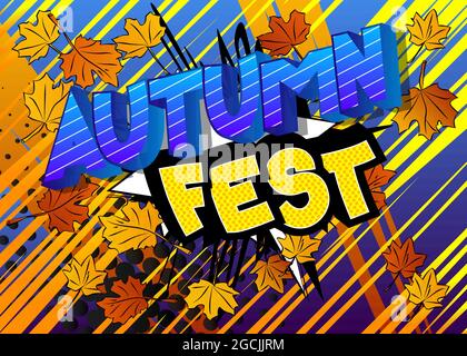 Autumn Fest - Comic-Wort auf bunten Comics Hintergrund. Abstrakter saisonaler Text. Stock Vektor