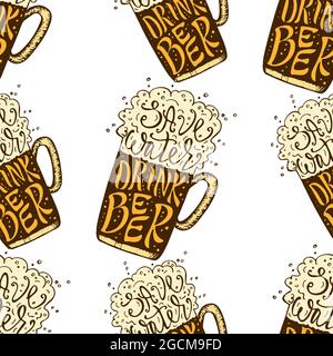 Drink Beer Handgezeichnete Schriftzüge mit nahtlosem Muster. Oktoberfest Beer Liebhaber nahtlose Textur. Stock Vektor