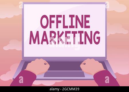 Textschild mit Offline-Marketing. Wort geschrieben über Werbestrategie veröffentlicht außerhalb des Internets Bearbeiten und Formatieren von Online-Artikeln Stockfoto