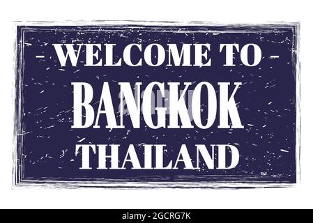 WILLKOMMEN IN BANGKOK - THAILAND, Worte auf blauem Rechteck Briefmarke geschrieben Stockfoto