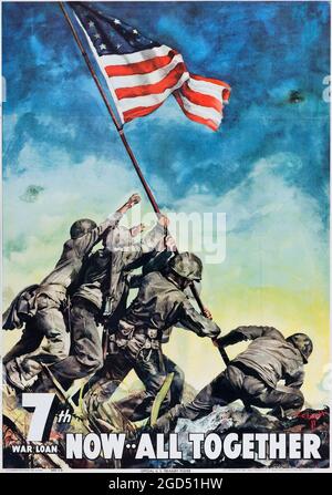 Propaganda des Zweiten Weltkriegs (USA Regierungsdruckerei, 1945). 7. Kriegsleihaufsteller - 'Now - All Together' - amerikanische Flagge auf Iwo Jima - patriotisch