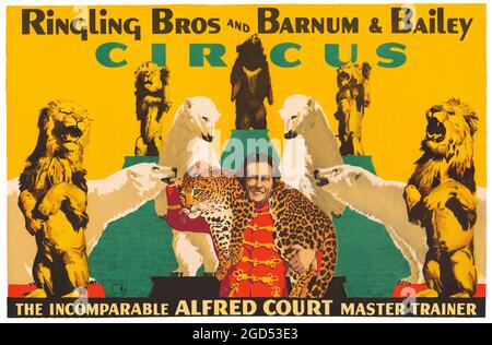 Vintage Circus Poster - Ringling Bros. Und Barnum & Bailey Circus. Der unvergleichliche Alfred Court, Meistertrainer / G.H. Ca. 1941. Stockfoto