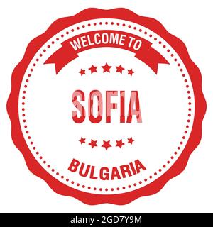 WILLKOMMEN IN SOFIA - BULGARIEN, Worte auf roter runder Marke geschrieben Stockfoto